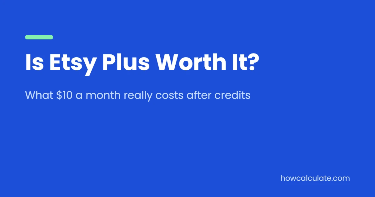 Is Etsy Plus worth it: what $10 a month really costs after credits